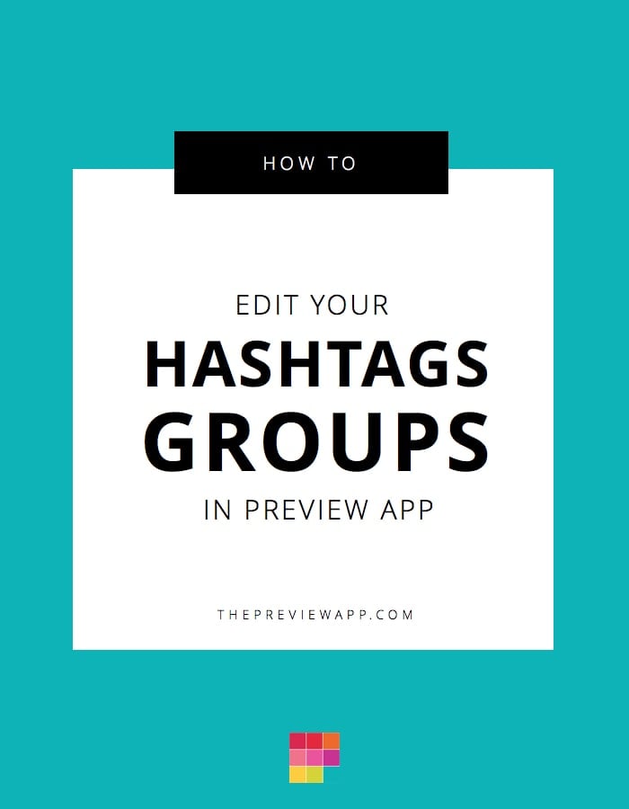 Edit Instagram hashtag groups in Preview apap. Folloe thesse simple steps to instantly update your favorite hashtag lists and bundles.