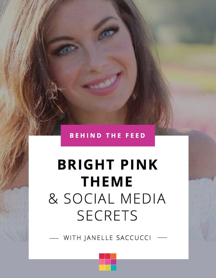 Pink Instagram feed and social media marketing secrets with Janelle Saccucci