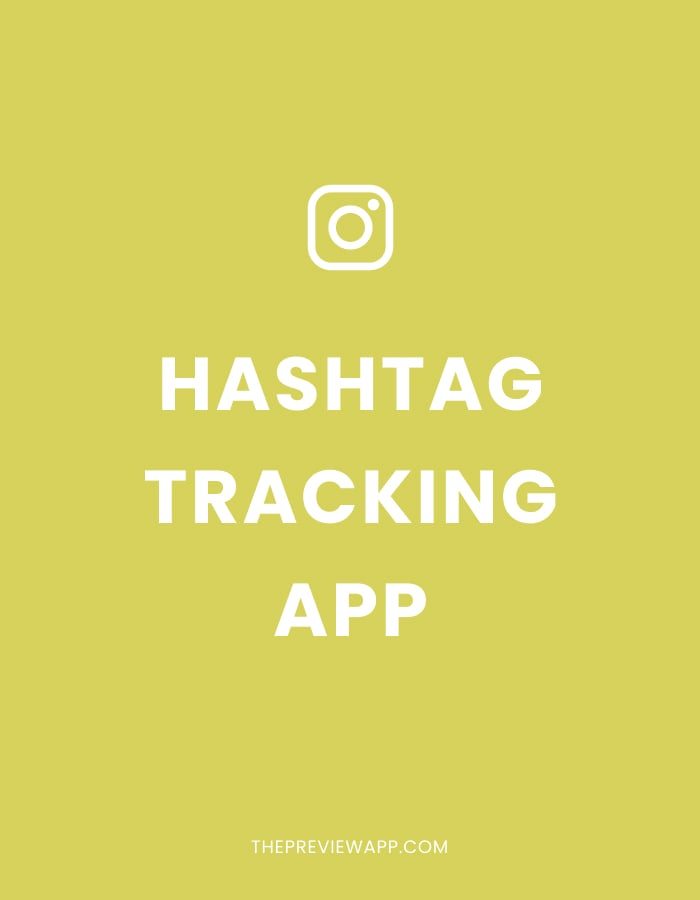 Instagram Hashtag Tracking Analytics in Preview App