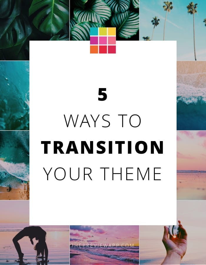 How To Transition Your Instagram Theme Preview App