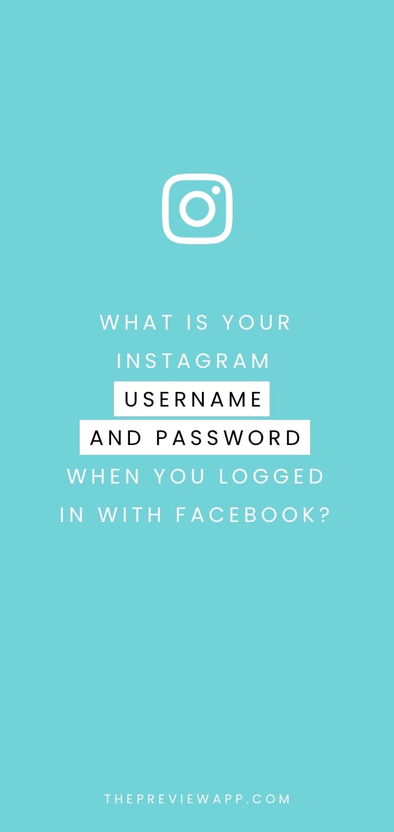 Created your Instagram Account with Facebook? And Don't Know Your Instagram  Username and Password?