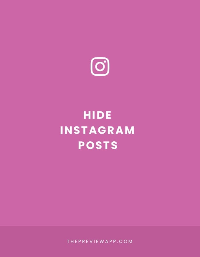 How to Hide a Post from your Instagram Feed?