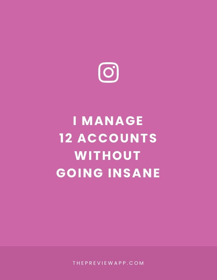 How to Manage Multiple Instagram Accounts without going insane
