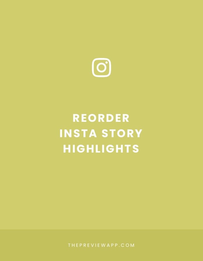 How to Reorder your Instagram Highlights?