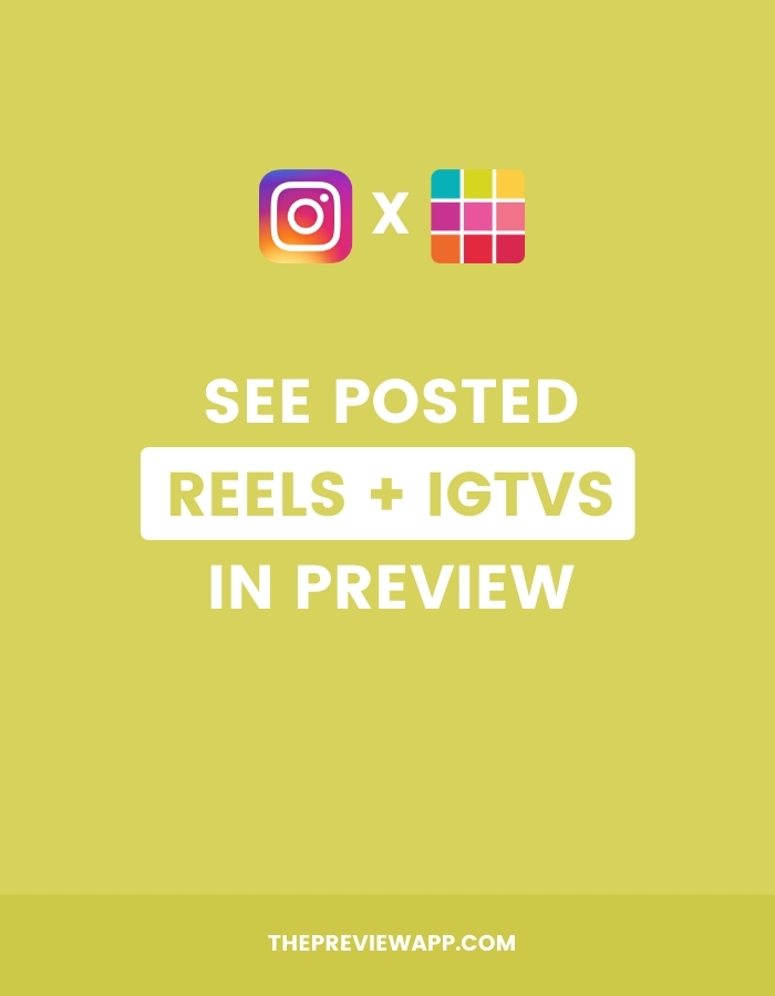 How to Show Posted Instagram Reels and IGTVs in Preview?