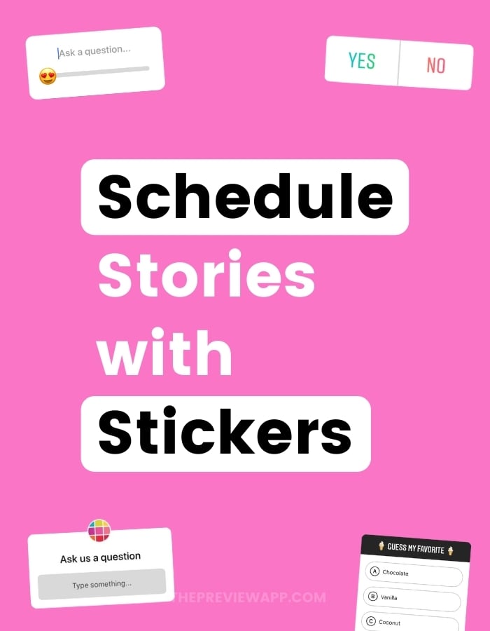 How to schedule Instagram Stories with Stickers with Preview
