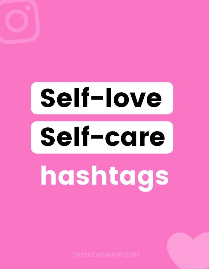 Self-Care and Self-Love Instagram Hashtags to copy and paste