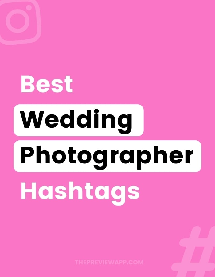 Instagram Hashtags for Wedding Photographers