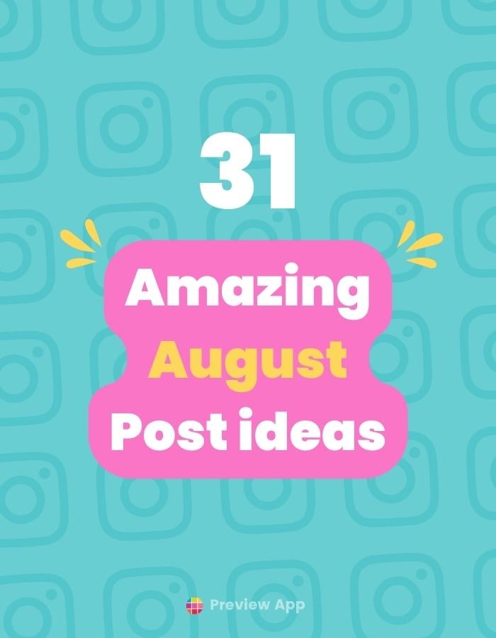 August 2023 Instagram & TikTok post ideas