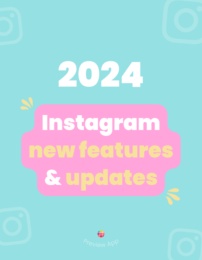 All the New Instagram Features & Updates (in 2024)