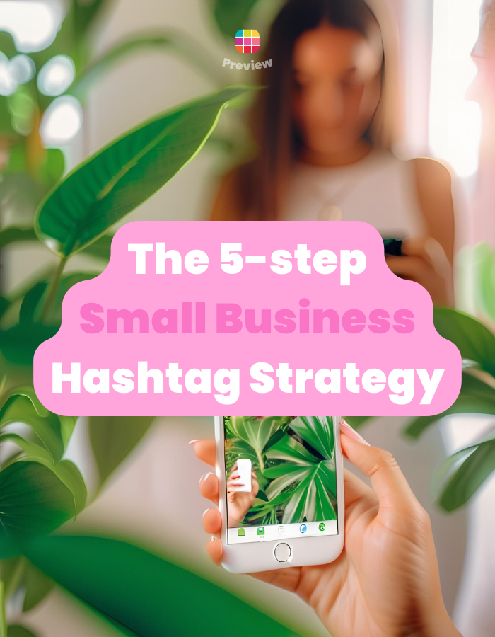 Strategic Instagram Hashtags to Boost Your Small Business Growth & Visibility